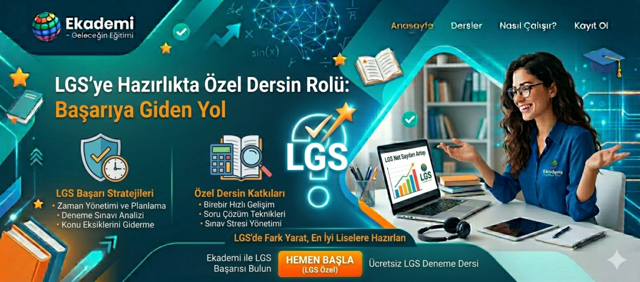 LGS’ye Hazırlıkta Özel Dersin Rolü