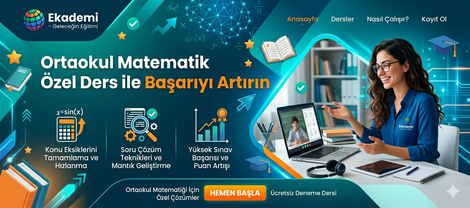 Ortaokul Matematik Özel Ders ile Başarıyı Artırın